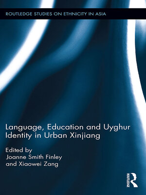 cover image of Language, Education and Uyghur Identity in Urban Xinjiang